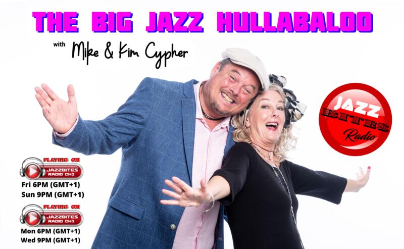 The Big Jazz Hullabaloo Radio Show on Jazz Bites Radio